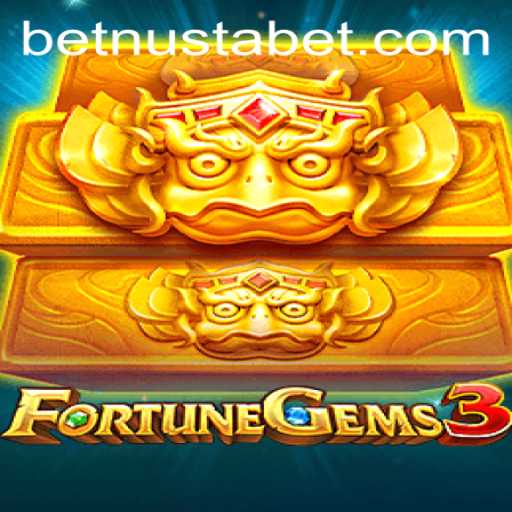 FortuneGems3: Exploring the Exciting World of NUSTABET's Latest Offering