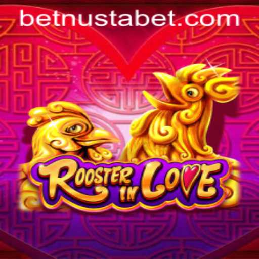 Discover the Fascinating World of RoosterInLove: A Game of Strategy and Chance